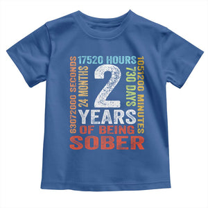 2 Years Of Being Sober Toddler T Shirt 2 Years Sobriety Anniversary Addiction Recovery TS11 Royal Blue Print Your Wear