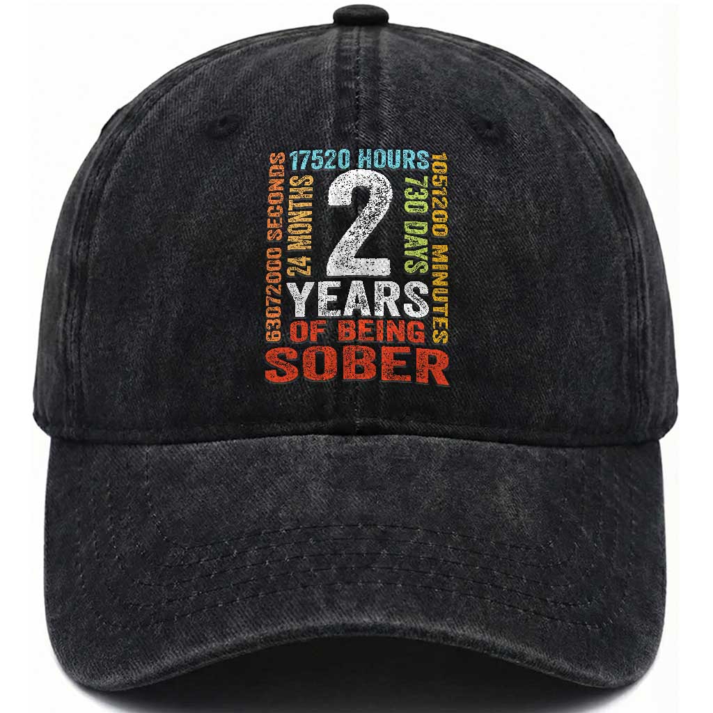 2 Years Of Being Sober Washed Cotton Baseball Cap 2 Years Sobriety Anniversary Addiction Recovery TS11 Print Your Wear