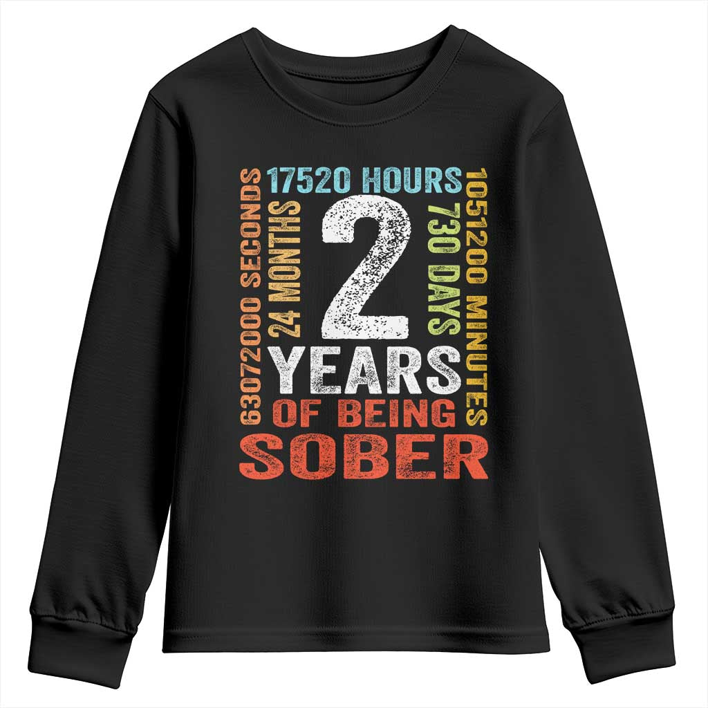 2 Years Of Being Sober Youth Sweatshirt 2 Years Sobriety Anniversary Addiction Recovery TS11 Black Print Your Wear