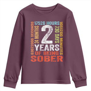 2 Years Of Being Sober Youth Sweatshirt 2 Years Sobriety Anniversary Addiction Recovery TS11 Maroon Print Your Wear