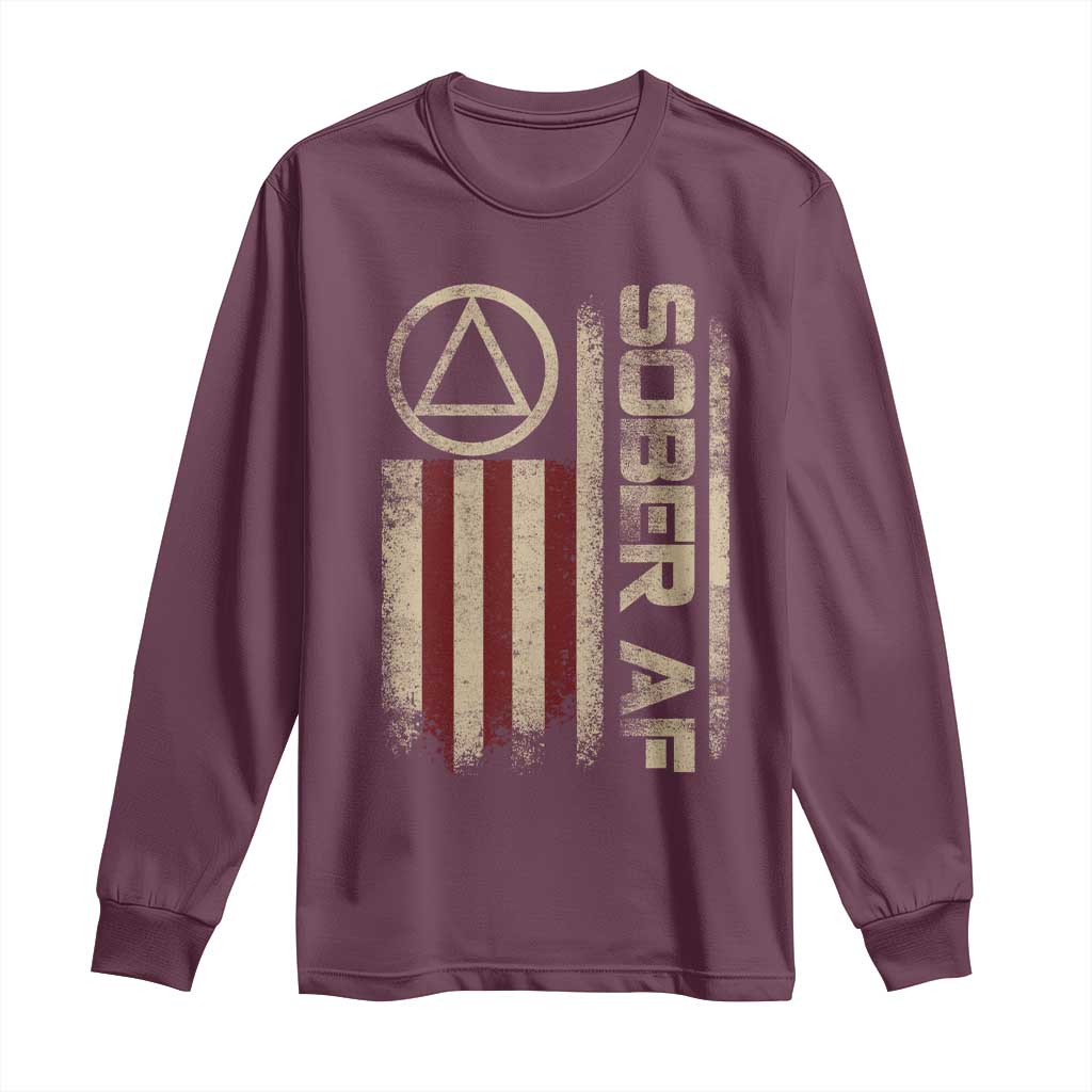 Sober AF Long Sleeve Shirt Alcoholism Addiction Recovery Rehabilitation Vintage American Flag TS11 Maroon Print Your Wear