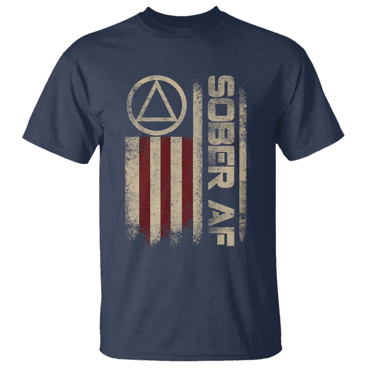 Sober AF T Shirt Alcoholism Addiction Recovery Rehabilitation Vintage American Flag TS11 Navy Print Your Wear