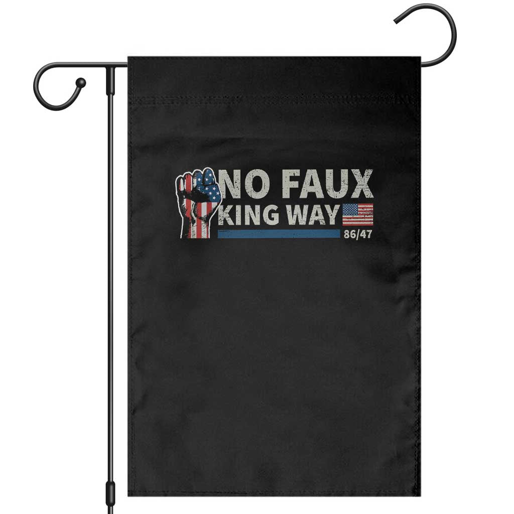 Funny No Faux King Way 8647 Garden Flag Vintage American Flag TS11 Black Print Your Wear