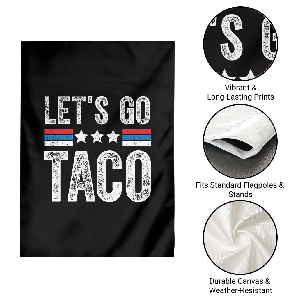 Funny Let's Go Taco Always Chickens Out Garden Flag Vintage Star Stripes TS11 Print Your Wear