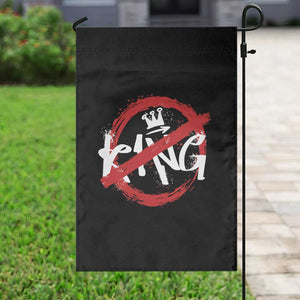 Funny No King Graffiti Style Crown Garden Flag TS11 Print Your Wear