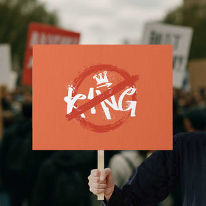 Funny No King Graffiti Style Crown Protest Sign TS11 Horizontal 18" × 24" Orange Print Your Wear