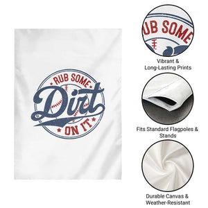 Funny Baseball Rub Some Dirt On It Garden Flag Sports Coach TS11 Print Your Wear