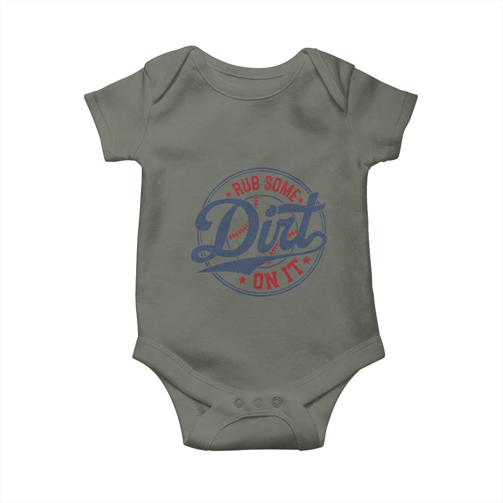 Funny Baseball Rub Some Dirt On It Baby Onesie Sports Coach TS11 Military Green Print Your Wear