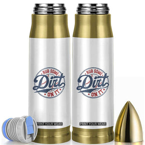 Funny Baseball Rub Some Dirt On It Bullet Tumbler Sports Coach TS11 Black Print Your Wear