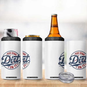 Funny Baseball Rub Some Dirt On It 4 in 1 Can Cooler Tumbler Sports Coach TS11 Print Your Wear