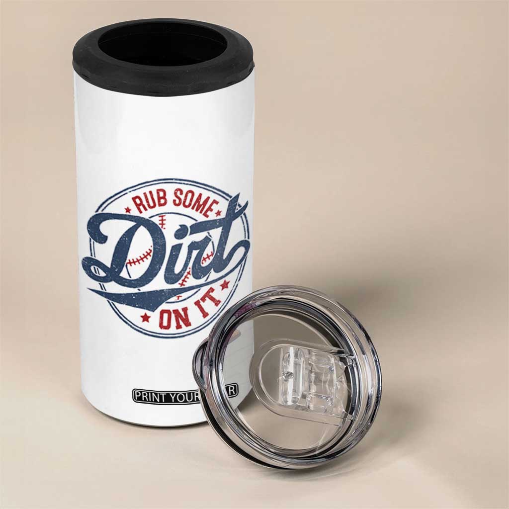 Funny Baseball Rub Some Dirt On It 4 in 1 Can Cooler Tumbler Sports Coach TS11 Print Your Wear