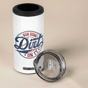 Funny Baseball Rub Some Dirt On It 4 in 1 Can Cooler Tumbler Sports Coach TS11 Print Your Wear