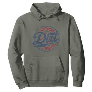 Funny Baseball Rub Some Dirt On It Hoodie Sports Coach TS11 Military Green Print Your Wear
