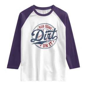 Funny Baseball Rub Some Dirt On It Raglan Shirt Sports Coach TS11 White Purple Print Your Wear