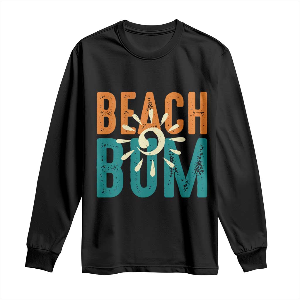Funny Beach Bum Summer Vacation Long Sleeve Shirt Beach Life Sun Light TS11 Black Print Your Wear