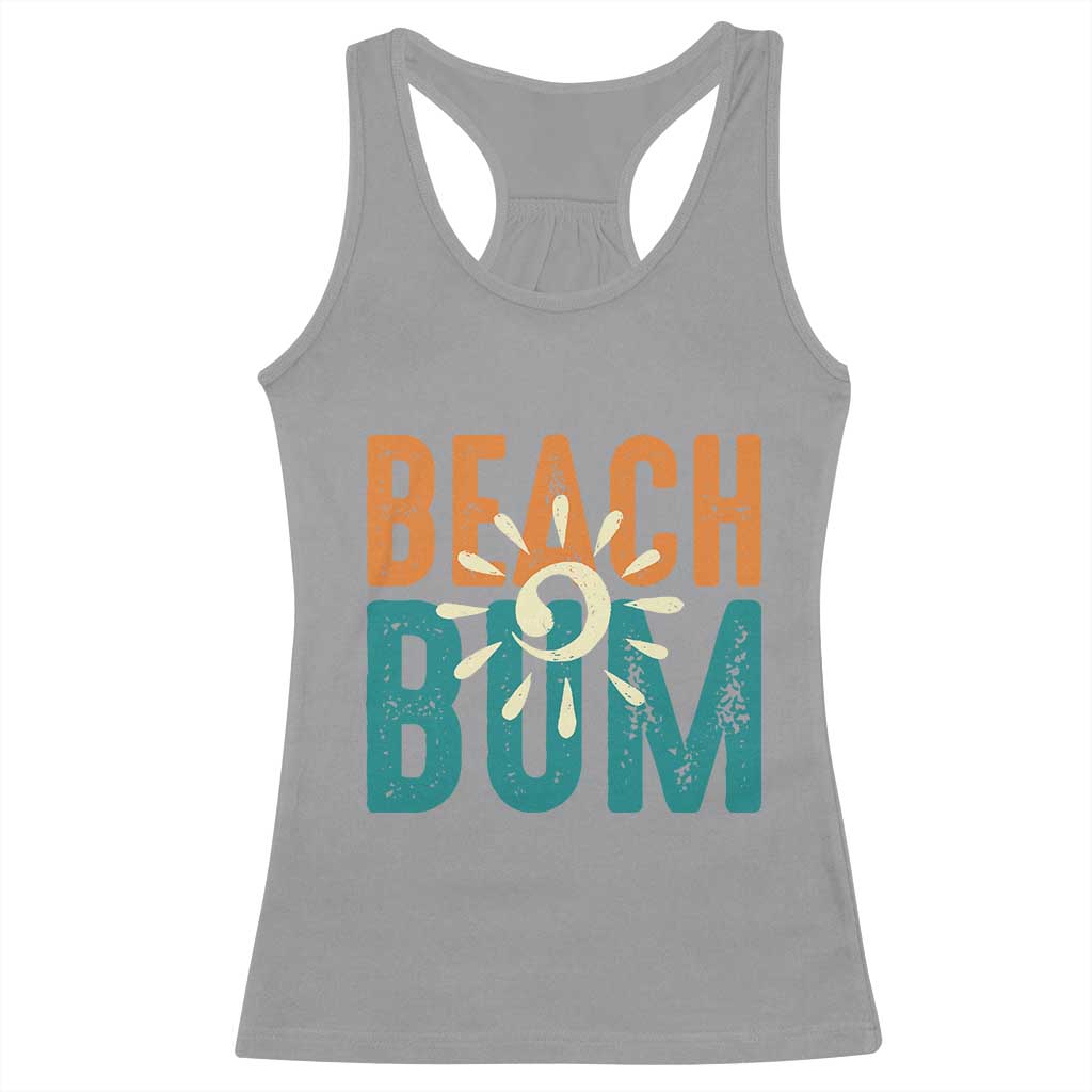 Funny Beach Bum Summer Vacation Racerback Tank Top Beach Life Sun Light TS11 Sport Gray Print Your Wear