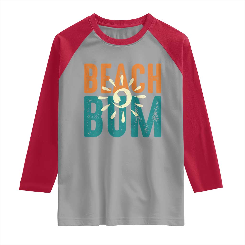 Funny Beach Bum Summer Vacation Raglan Shirt Beach Life Sun Light TS11 Sport Gray Red Print Your Wear
