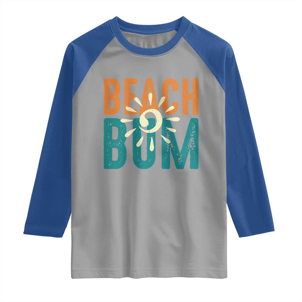 Funny Beach Bum Summer Vacation Raglan Shirt Beach Life Sun Light TS11 Sport Gray Royal Print Your Wear