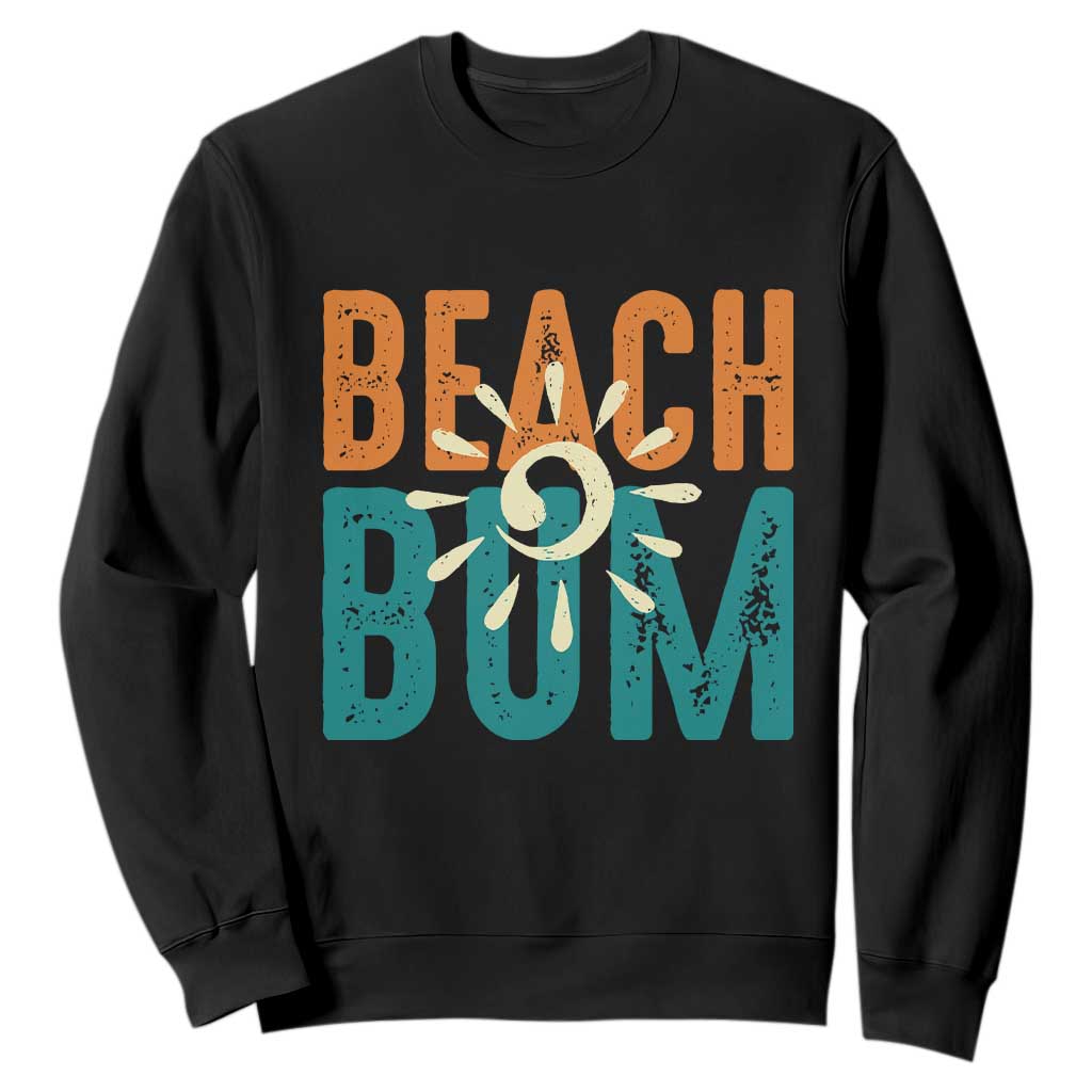 Funny Beach Bum Summer Vacation Sweatshirt Beach Life Sun Light TS11 Black Print Your Wear