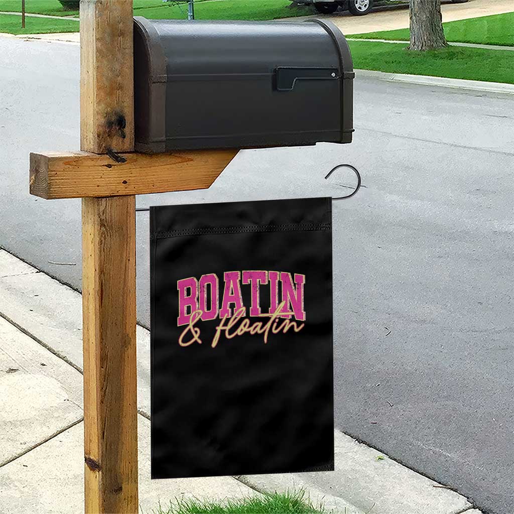 Funny Boating And Floatin Garden Flag Summer Vacation Boat Lake Life TS11 Print Your Wear