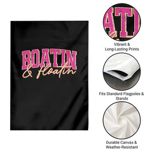 Funny Boating And Floatin Garden Flag Summer Vacation Boat Lake Life TS11 Print Your Wear