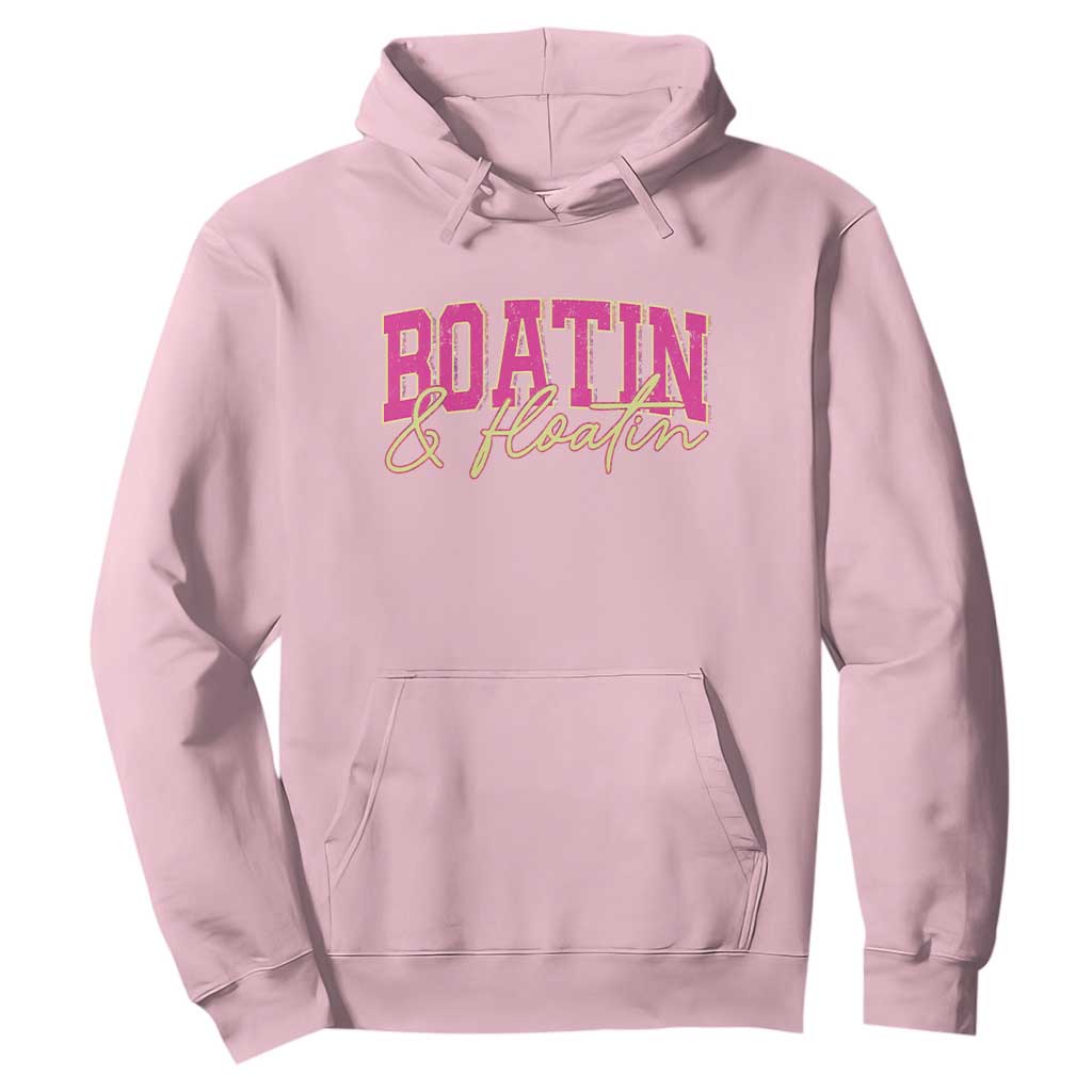 Funny Boating And Floatin Hoodie Summer Vacation Boat Lake Life TS11 Light Pink Print Your Wear