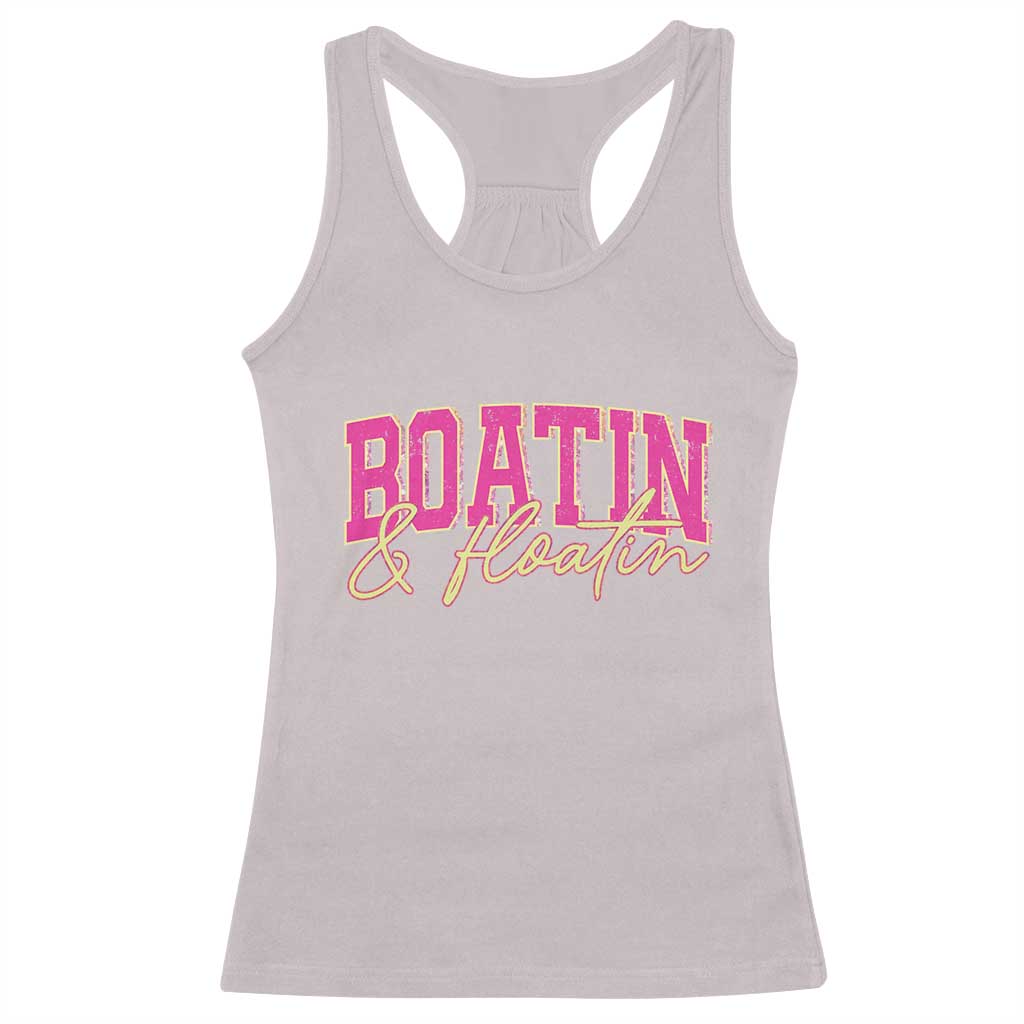 Funny Boating And Floatin Racerback Tank Top Summer Vacation Boat Lake Life TS11 Ice Gray Print Your Wear