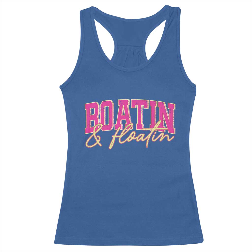Funny Boating And Floatin Racerback Tank Top Summer Vacation Boat Lake Life TS11 Royal Blue Print Your Wear