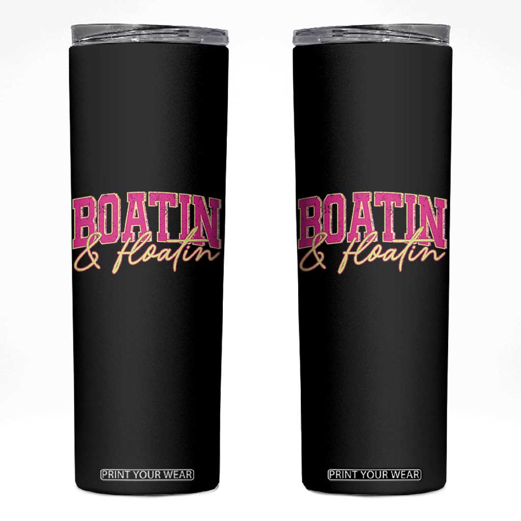Funny Boating And Floatin Skinny Tumbler Summer Vacation Boat Lake Life TS11 Black Print Your Wear