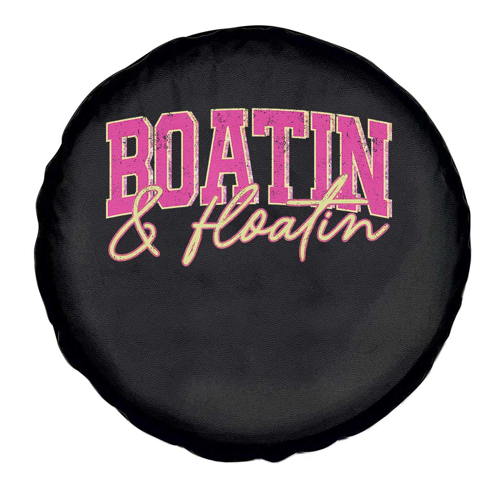 Funny Boating And Floatin Spare Tire Cover Summer Vacation Boat Lake Life TS11 Print Your Wear
