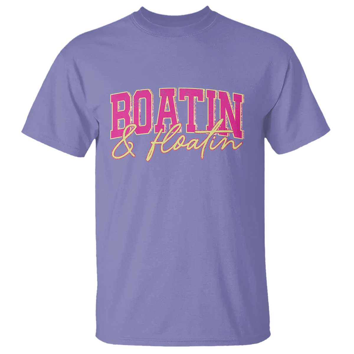 Funny Boating And Floatin T Shirt Summer Vacation Boat Lake Life TS11 Violet Print Your Wear