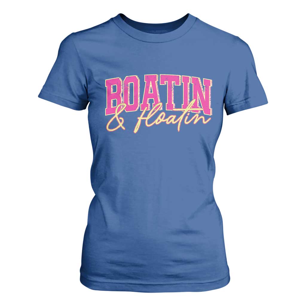 Funny Boating And Floatin T Shirt For Women Summer Vacation Boat Lake Life TS11 Royal Blue Print Your Wear