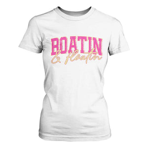 Funny Boating And Floatin T Shirt For Women Summer Vacation Boat Lake Life TS11 White Print Your Wear