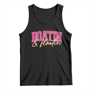 Funny Boating And Floatin Tank Top Summer Vacation Boat Lake Life TS11 Black Print Your Wear
