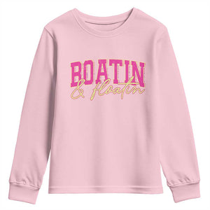 Funny Boating And Floatin Youth Sweatshirt Summer Vacation Boat Lake Life TS11 Light Pink Print Your Wear