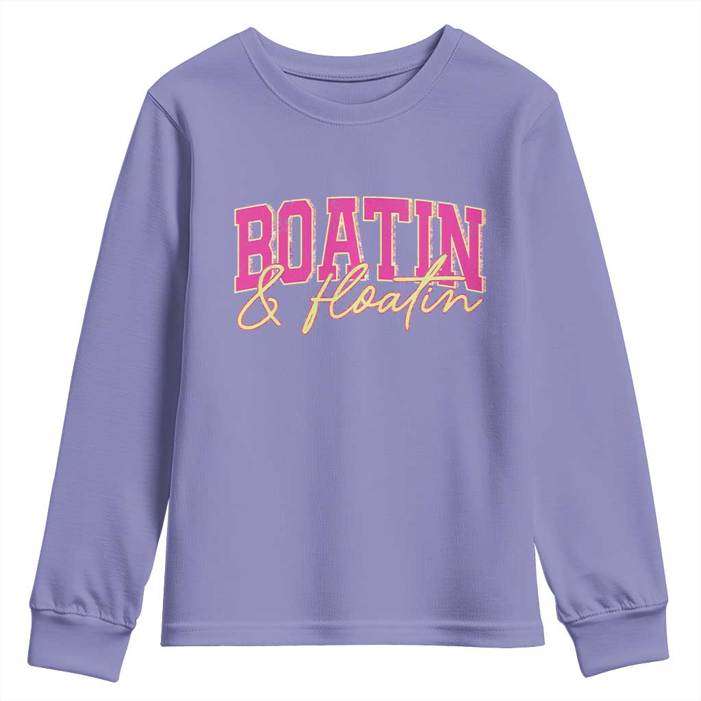 Funny Boating And Floatin Youth Sweatshirt Summer Vacation Boat Lake Life TS11 Violet Print Your Wear