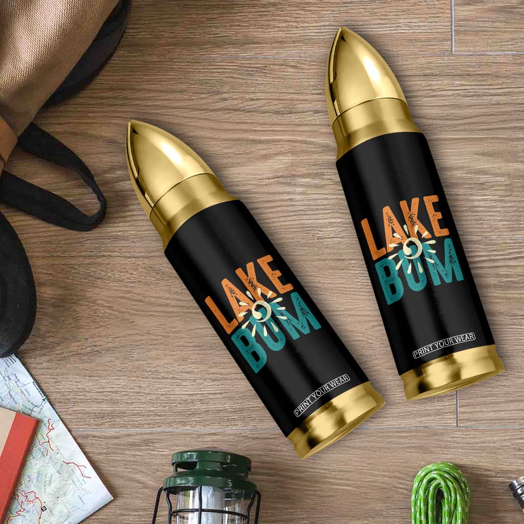 Funny Lake Bum Summer Vacation Bullet Tumbler Lake Life Sun Light TS11 Print Your Wear