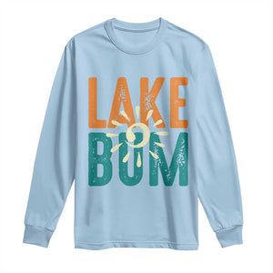 Funny Lake Bum Summer Vacation Long Sleeve Shirt Lake Life Sun Light TS11 Light Blue Print Your Wear