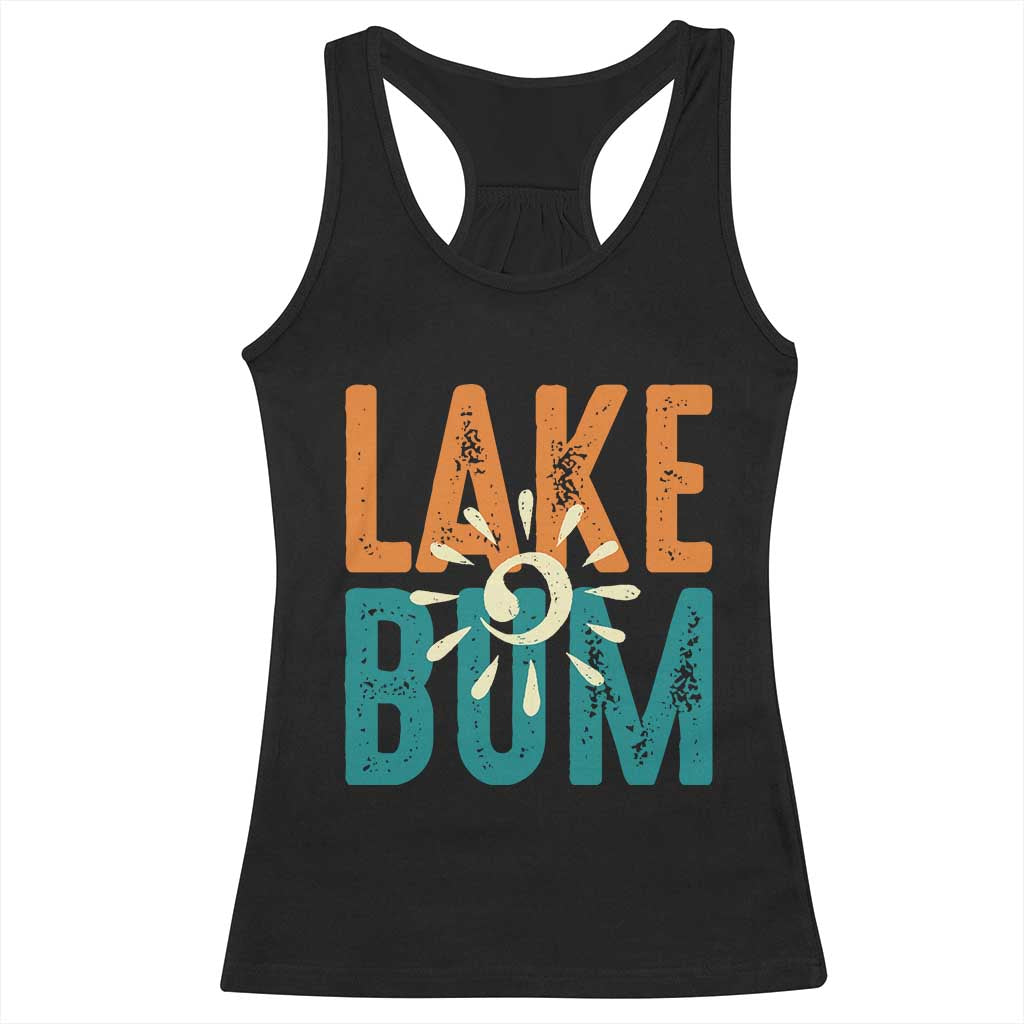 Funny Lake Bum Summer Vacation Racerback Tank Top Lake Life Sun Light TS11 Black Print Your Wear