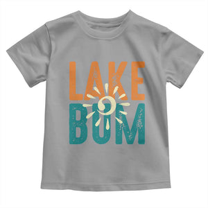 Funny Lake Bum Summer Vacation Toddler T Shirt Lake Life Sun Light TS11 Sport Gray Print Your Wear