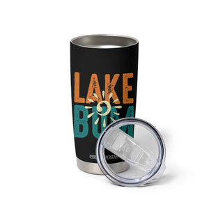 Funny Lake Bum Summer Vacation Tumbler Cup Lake Life Sun Light TS11 Print Your Wear