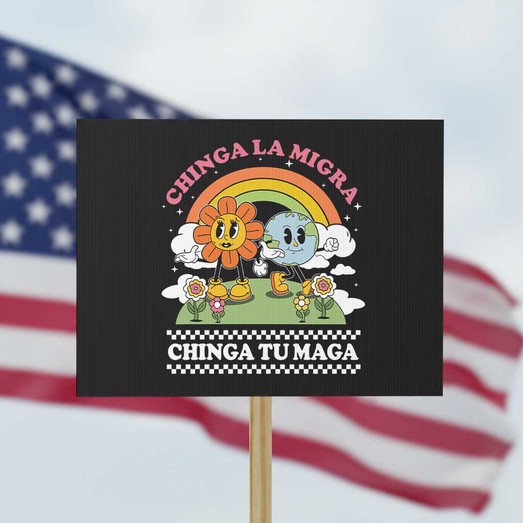 Chinga La Migra Chinga Tu Maga Protest Sign Immigration Rights TS11 Horizontal 18