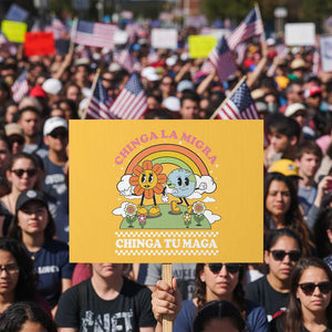 Chinga La Migra Chinga Tu Maga Protest Sign Immigration Rights TS11 Horizontal 18" × 24" Yellow Print Your Wear