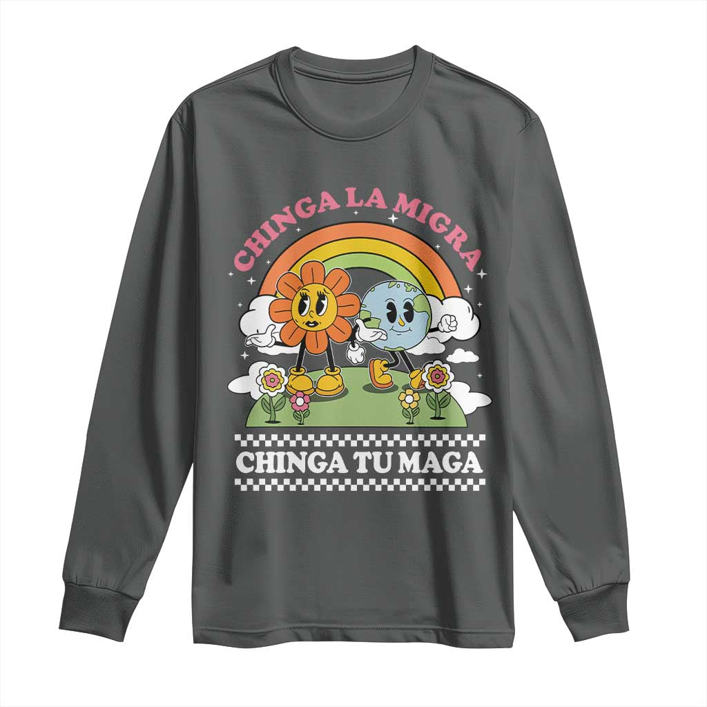 Chinga La Migra Chinga Tu Maga Long Sleeve Shirt Immigration Rights TS11 Dark Heather Print Your Wear