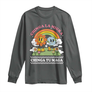 Chinga La Migra Chinga Tu Maga Long Sleeve Shirt Immigration Rights TS11 Dark Heather Print Your Wear
