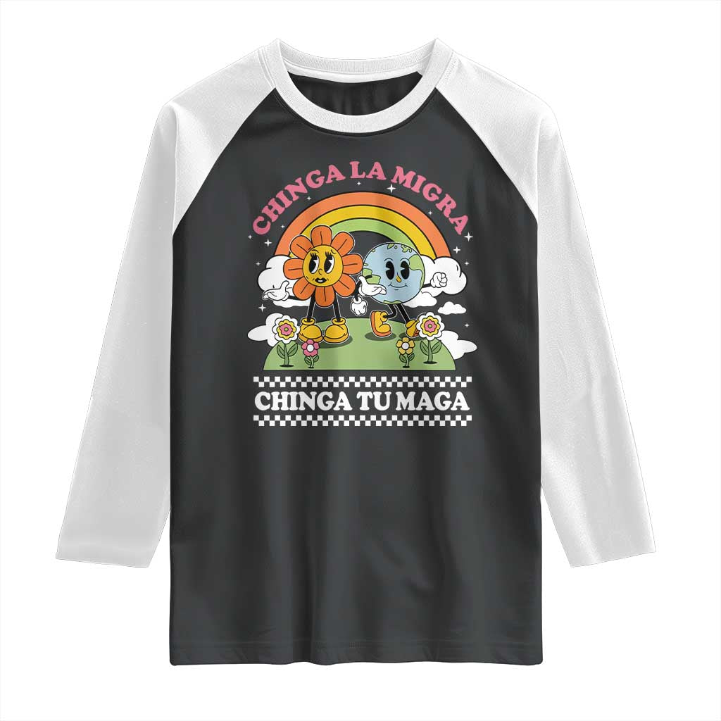 Chinga La Migra Chinga Tu Maga Raglan Shirt Immigration Rights TS11 Black White Print Your Wear