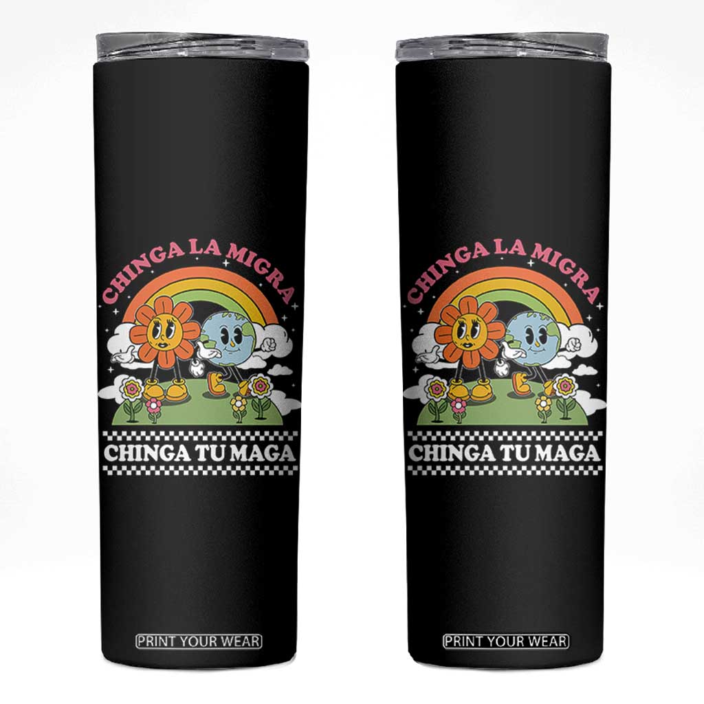 Chinga La Migra Chinga Tu Maga Skinny Tumbler Immigration Rights TS11 Black Print Your Wear