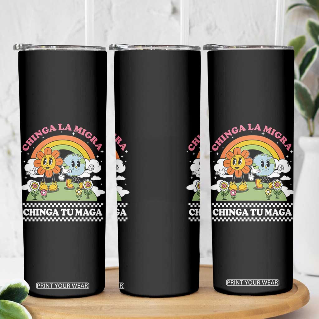 Chinga La Migra Chinga Tu Maga Skinny Tumbler Immigration Rights TS11 Print Your Wear