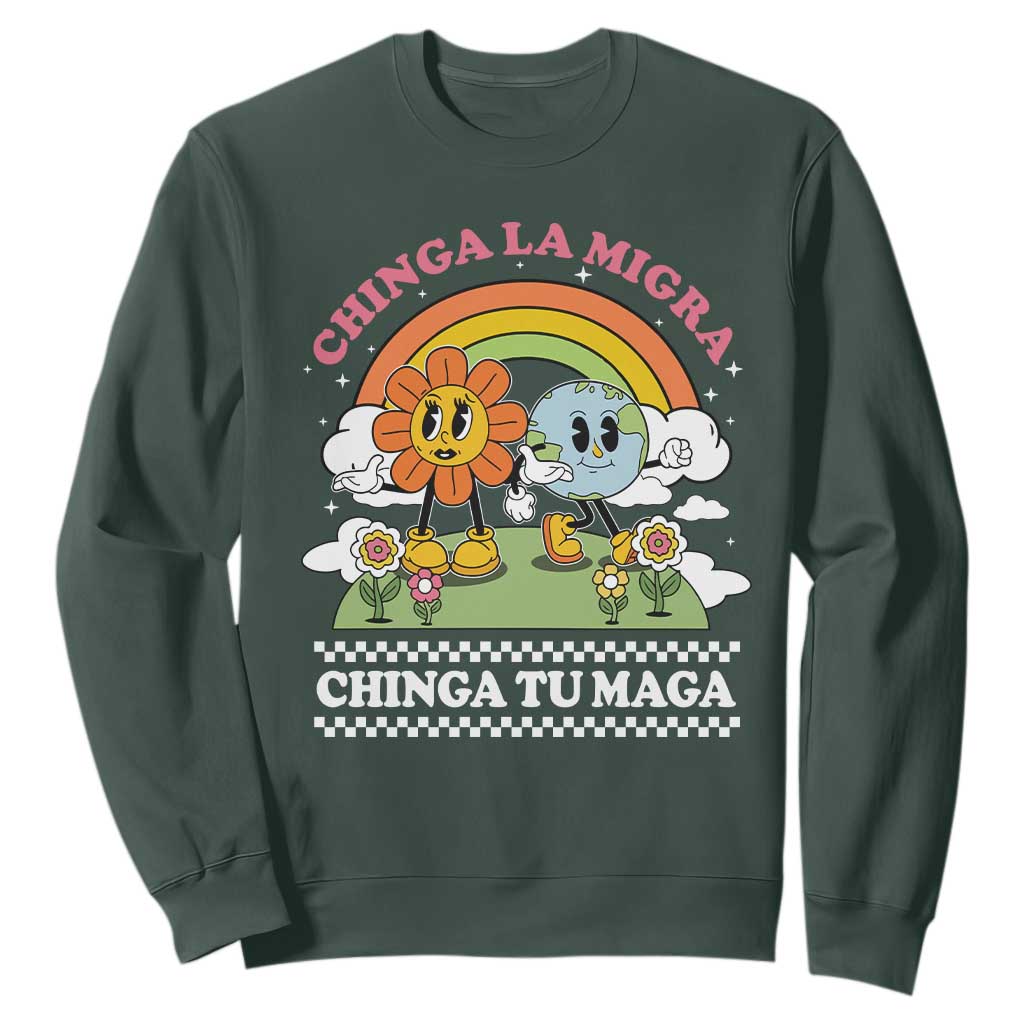 Chinga La Migra Chinga Tu Maga Sweatshirt Immigration Rights TS11 Dark Forest Green Print Your Wear