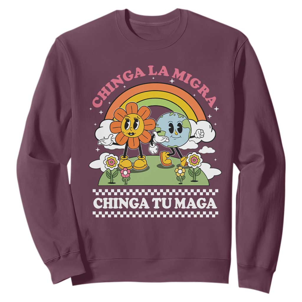 Chinga La Migra Chinga Tu Maga Sweatshirt Immigration Rights TS11 Maroon Print Your Wear